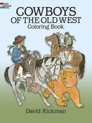 Cowboys of the Old West Coloring Book (Dover American History Coloring Books)