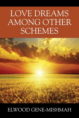 Love Dreams Among Other Schemes Cover Image