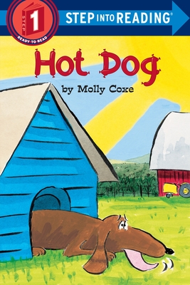 Hot Dog (Step into Reading) By Molly Coxe, Molly Coxe (Illustrator) Cover Image