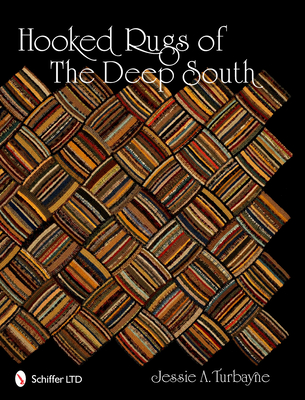 Hooked Rugs of the Deep South Cover Image