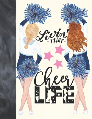Livin That Cheer Life: Cheerleading Gift For Girls - Art Sketchbook Sketchpad Activity Book For Kids To Draw And Sketch In Cover Image