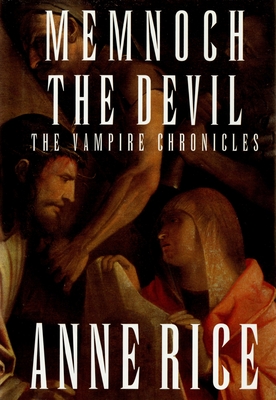Memnoch the Devil: The Vampire Chronicles By Anne Rice Cover Image