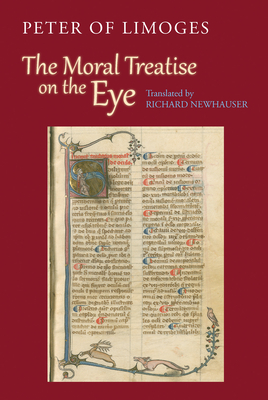 The Moral Treatise on the Eye (Mediaeval Sources in Translation #51)
