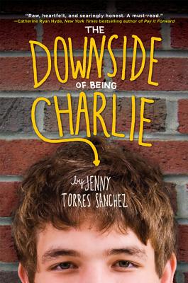 Cover for The Downside of Being Charlie