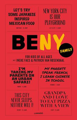 Be NY Family: For Kids of All Ages By Patrick Van Rosendaal Cover Image