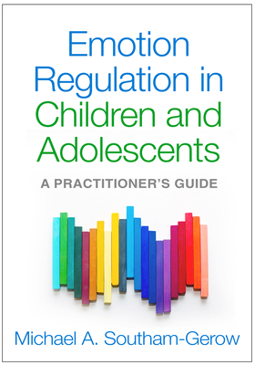 Emotion Regulation in Children and Adolescents: A Practitioner's Guide Cover Image