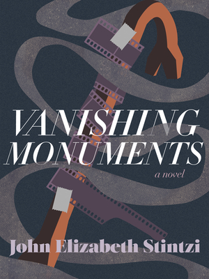 Vanishing Monuments By John Elizabeth Stintzi Cover Image