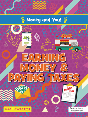 Earning Money and Paying Taxes Cover Image