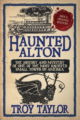 Haunted Alton By Troy Taylor Cover Image