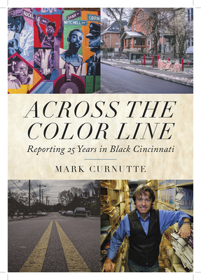 Across the Color Line: Reporting 25 Years in Black Cincinnati