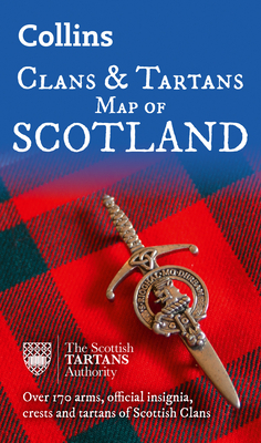 Collins Clans and Tartans Map of Scotland: Over 170 Arms, Official Insignia, Crests and Tartans of Scottish Clans By Collins Cover Image