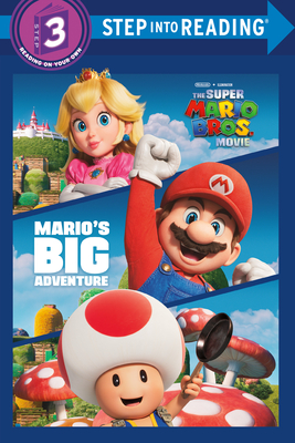 Mario's Big Adventure (Nintendo and Illumination present The Super Mario Bros. Movie) (Step into Reading) By Mary Man-Kong Cover Image
