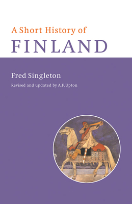 A Short History of Finland By Fred Singleton Cover Image