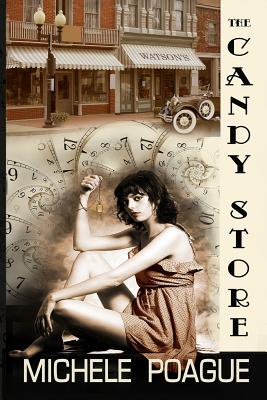 The Candy Store By Michele Poague Cover Image