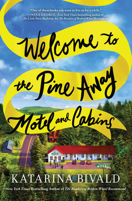 Welcome to the Pine Away Motel and Cabins: A Novel