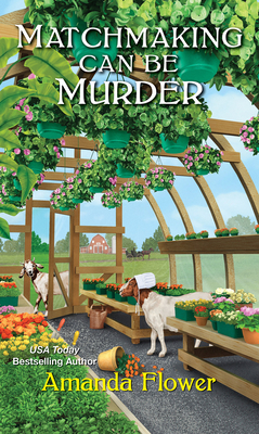 Matchmaking Can Be Murder (An Amish Matchmaker Mystery #1) Cover Image
