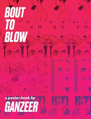 Bout To Blow: a poster book