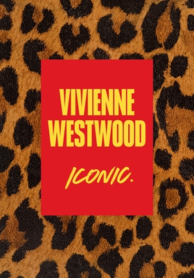 Vivienne Westwood: Iconic. (The Designer Series) | Beanbag Books
