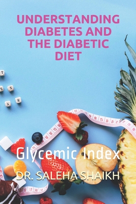 Understanding Diabetes and the Diabetic Diet: Glycemic Index Cover Image