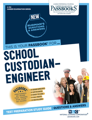 School Custodian-Engineer (C-701): Passbooks Study Guide (Career Examination Series #701) By National Learning Corporation Cover Image