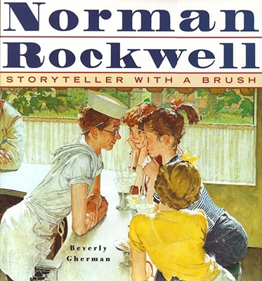 Cover for Norman Rockwell: Storyteller With A Brush