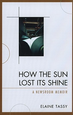 How the Sun Lost Its Shine: A Newsroom Memoir