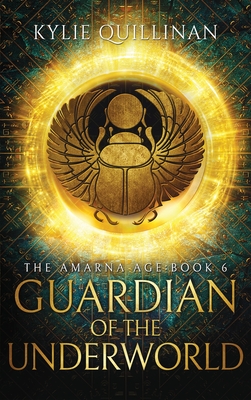 Guardian of the Underworld (Hardback Version) (The Amarna Age #6)