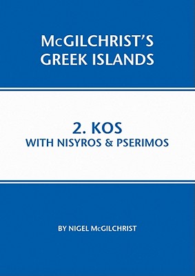 Kos with Nisyros & Pserimos (McGilchrist's Greek Islands #2) Cover Image