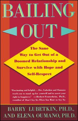 Bailing Out: Sane Way Get Out of Doomed Relationship and Survive with Hope and Self-respect