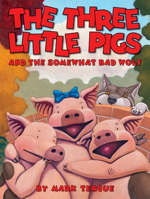 The Three Little Pigs and the Somewhat Bad Wolf Cover Image