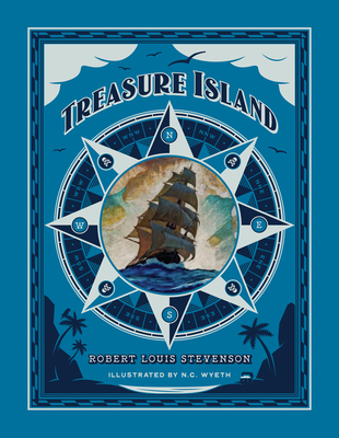Treasure Island (Deluxe Edition) By Robert Louis Stevenson, N. C. Wyeth (Illustrator) Cover Image