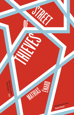 Street of Thieves By Mathias Énard, Charlotte Mandell (Translator) Cover Image
