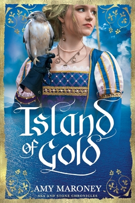 Island of Gold By Amy Maroney Cover Image