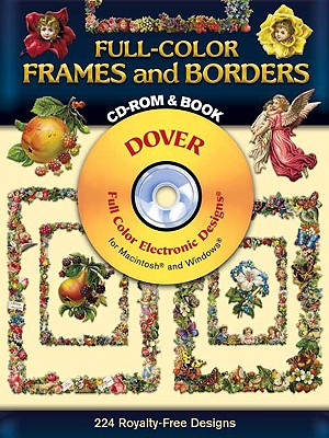 Full-Color Frames and Borders [With CDROM] (Dover Pictorial Archives) By Dover Publications Inc Cover Image