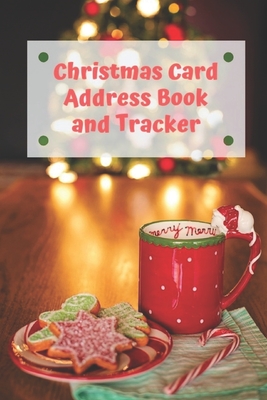 Christmas Card Address Book and Tracker: 5 Year Tracker - Christmas Tree Cookies Hot Chocolate Cover By Holiday Journals Cover Image