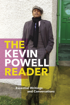 The Kevin Powell Reader: Essential Writings and Conversations By Kevin Powell Cover Image