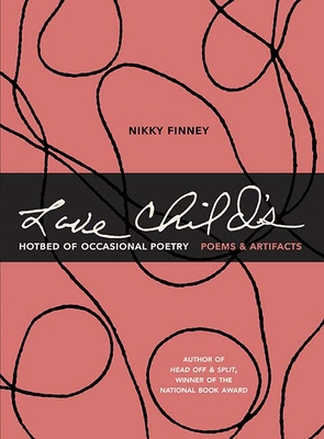 Love Child's Hotbed of Occasional Poetry: Poems & Artifacts Cover Image