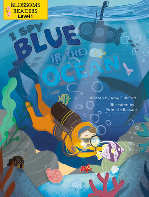 I Spy Blue in the Ocean (Sleeping Bear Press Sports & Hobbies) By Amy Culliford, Srimalie Bassani (Illustrator) Cover Image