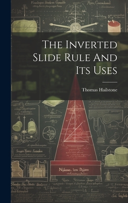 The Inverted Slide Rule And Its Uses Cover Image