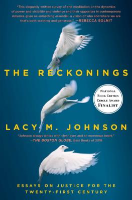 The Reckonings: Essays on Justice for the Twenty-First Century Cover Image