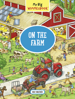 My Big Wimmelbook® - On the Farm: A Look-and-Find Book (Kids Tell the Story) (My Big Wimmelbooks)