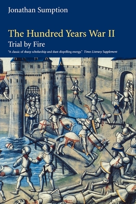 The Hundred Years War, Volume 2: Trial by Fire (Middle Ages)