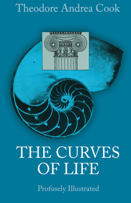 The Curves of Life (Dover Books Explaining Science) Cover Image