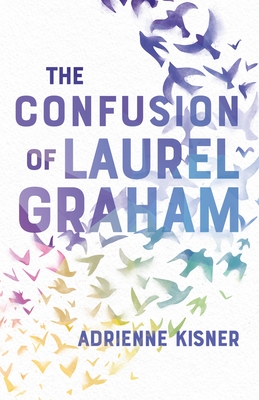 Cover for The Confusion of Laurel Graham