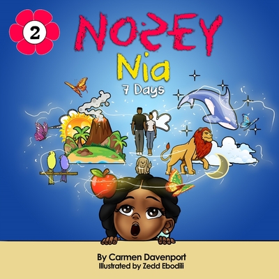 Nosey Nia: 7 Days By Carmen Davenport Cover Image