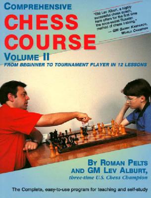 Comprehensive Chess Course, Volume Two: From Beginner to Tournament Player in 12 Lessons Cover Image