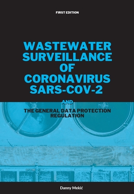 Wastewater surveillance of coronavirus SARS-CoV-2 and the GDPR By Danny Mekic Cover Image