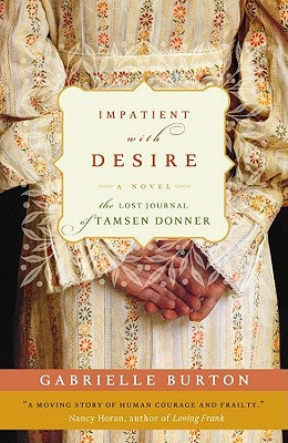 Cover Image for Impatient With Desire: A Novel