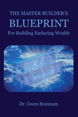 The Master Builder's Blueprint for Building Enduring Wealth Cover Image