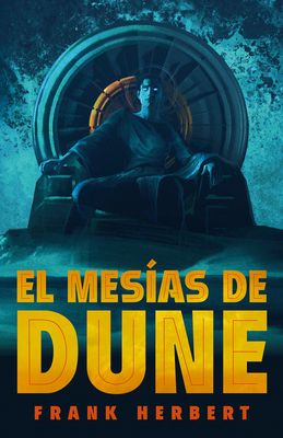 El mesías de Dune (Edición de lujo) / Dune Messiah: Deluxe Edition (LAS CRÓNICAS DE DUNE #2)